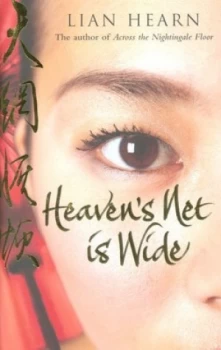 Image of Heavens Net Is Wide by Lian Hearn Hardback