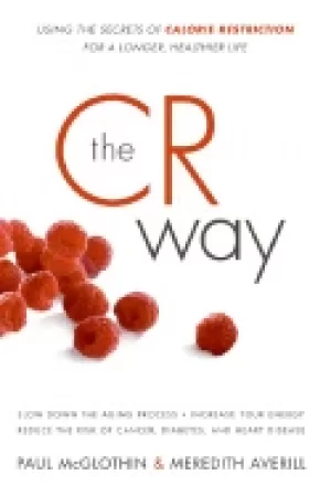Image of cr way using the secrets of calorie restriction for a longer healthier life
