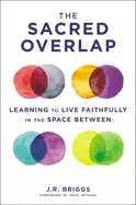 Image of sacred overlap learning to live faithfully in the space between