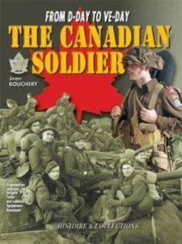 Image of The Canadian Soldier by Jean Bouchery and Jean-Marie Mongin Hardback