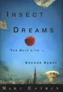 Image of insect dreams the half life of gregor samsa
