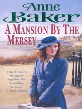Image of A Mansion by the Mersey by Anne Baker Paperback