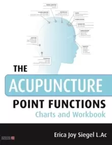 Image of The Acupuncture Point Functions Charts and Workbook