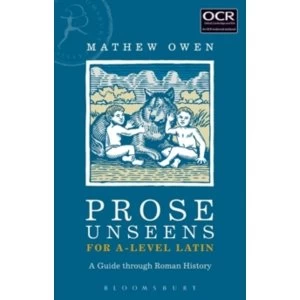 Image of Prose Unseens for A-Level Latin : A Guide through Roman History