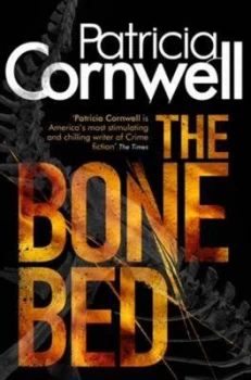 Image of The Bone Bed by Patricia Cornwell Hardback