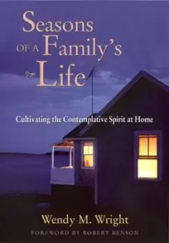 Image of Seasons of a Familys Life by Wendy M. Wright