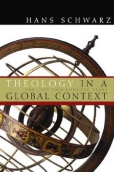 Image of Theology in a Global Context by Hans Schwarz Paperback