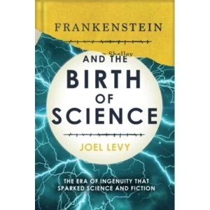 Image of Frankenstein and the Birth of Science