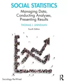 Image of Social Statistics : Managing Data, Conducting Analyses, Presenting Results