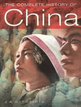Image of The Complete History of China by J a G Roberts Book