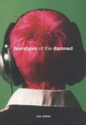 Image of Hairstyles of the damned by Joe Meno