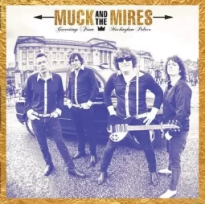 Image of Greetings from Muckingham Palace by Muck and the Mires CD Album