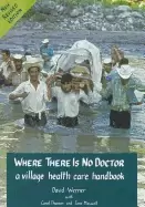 Image of where there is no doctor a village health care handbook revised edition