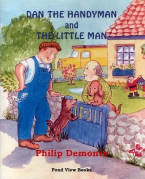 Image of Dan the Handyman and the Little Man by Philip Demonte and Marlene Keeble Paperback