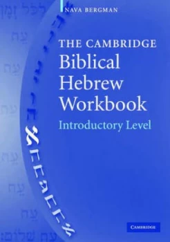 Image of The Cambridge Biblical Hebrew Workbook by Nava Bergman Book