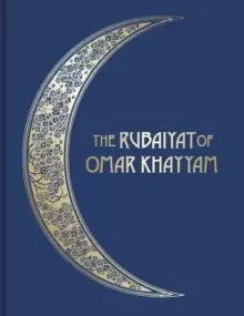 Image of The Rubaiyat of Omar Khayyam : Illustrated Collector's Edition