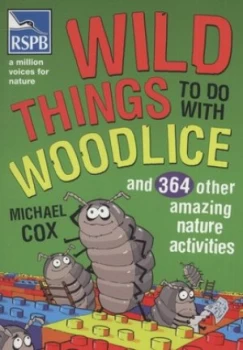 Image of Rspb Wild Things to Do with Woodlice by Michael Cox Book