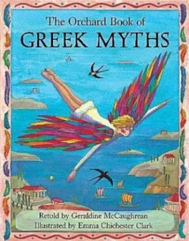 Image of The Orchard Book of Greek Myths by Geraldine Mccaughrean Hardback
