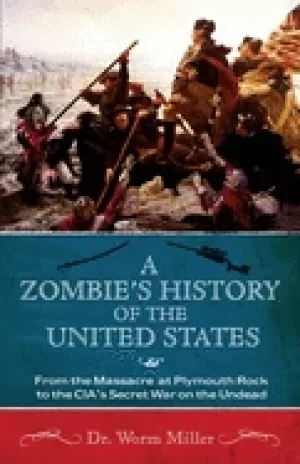 Image of zombies history of the united states from the massacre at plymouth rock to