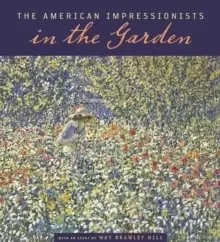 Image of The American Impressionists in the Garden