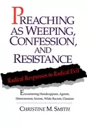 Image of preaching as weeping confession and resistance