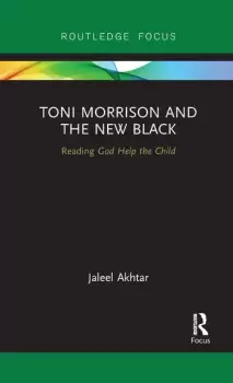 Image of Toni Morrison and the New BlackReading God Help the Child