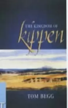 Image of The kingdom of Kippen by Tom Begg