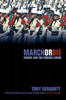Image of March or Die by Tony Geraghty Book