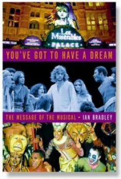 Image of Youve Got to Have a Dream by Ian C. Bradley Book