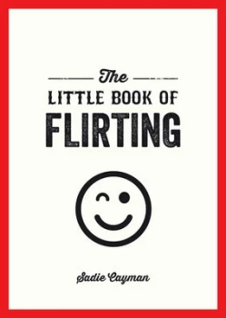 Image of The Little Book of Flirting by Sadie Cayman Paperback