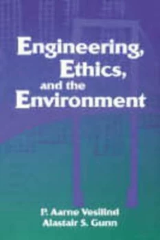 Image of Engineering Ethics and the Environment by P. Aarne Vesilind Paperback