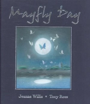 Image of Mayfly Day by Jeanne Willis Hardback