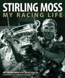 Image of Stirling Moss : My Racing Life