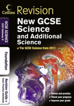 Image of Science and Additional Science Foundation for Ocr Gateway B Revision Guide and Exam Practice Workbook by Colin Bell Paperback