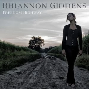 image of Freedom Highway by Rhiannon Giddens CD Album