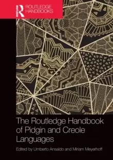 Image of The Routledge Handbook of Pidgin and Creole Languages