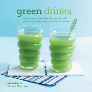 Image of Green drinks by Nicola Graimes