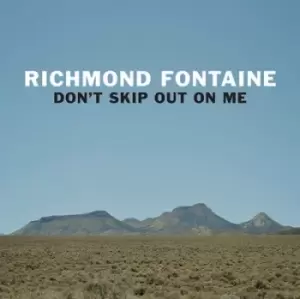 image of Dont Skip Out On Me by Richmond Fontaine Vinyl Album