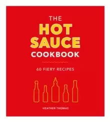 Image of The Hot Sauce Cookbook