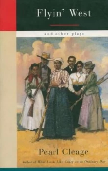 Image of Flyin West and Other Plays by Pearl Cleage Book
