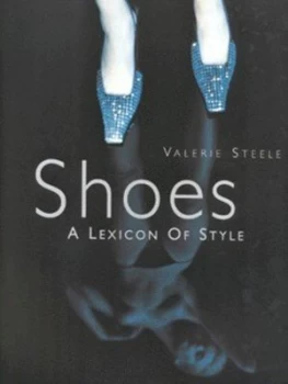 Image of Shoes by Valerie Steele Hardback