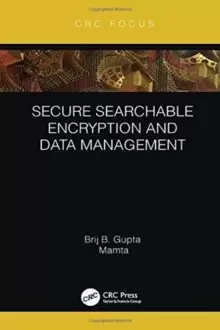 Image of Secure Searchable Encryption and Data Management