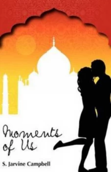 Image of Moments of Us by S. Jarvine Campbell Book