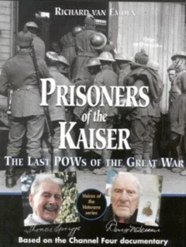 Image of Prisoners of the Kaiser by Richard Van Emden Hardback