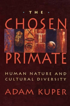 Image of The Chosen Primate by Adam Kuper Paperback
