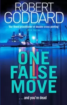 Image of One false move by Robert Goddard