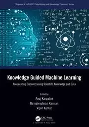 Image of Knowledge Guided Machine Learning Accelerating Discovery using Scientific Knowledge and Data
