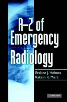 Image of A-Z of Emergency Radiology by Erskine J. Holmes Paperback