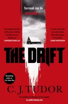 Image of The Drift : The spine-chilling new novel from the Sunday Times bestseller