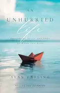 Image of unhurried life following jesus rhythms of work and rest